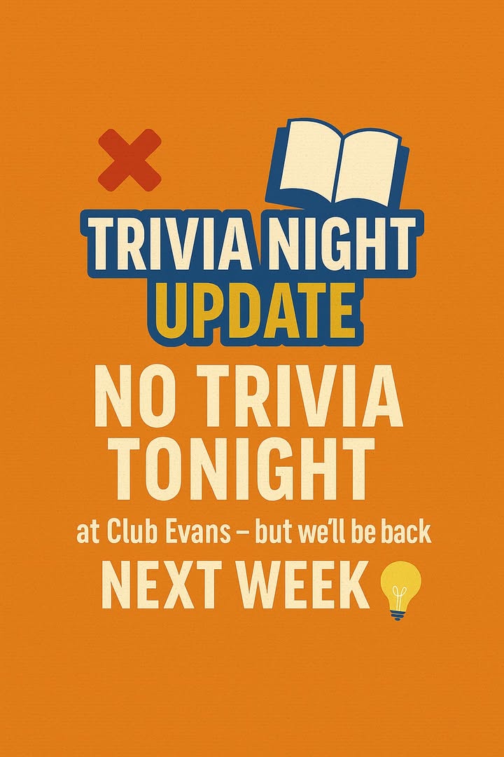 Featured image for “Trivia Night Update: Fun Returns Next Week at Club Evans”